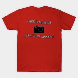 Take A Picture T-Shirt